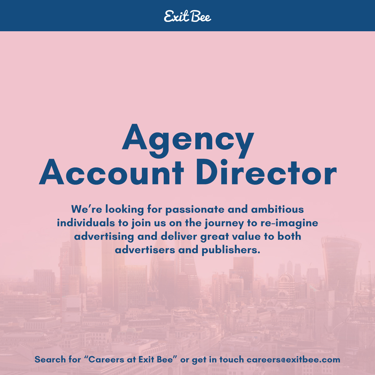 Agency Account Director - London, UK - Exit Bee Careers